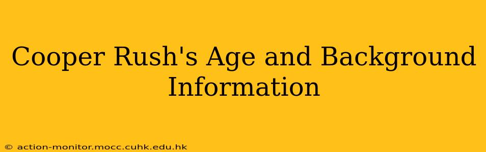 Cooper Rush's Age and Background Information