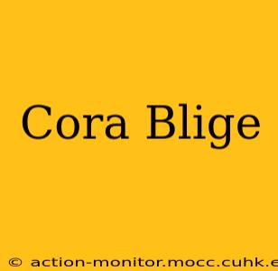 Cora Blige