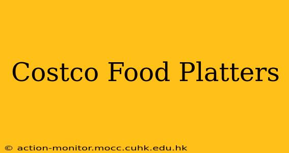 Costco Food Platters