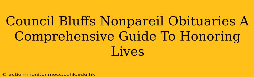 Council Bluffs Nonpareil Obituaries A Comprehensive Guide To Honoring Lives