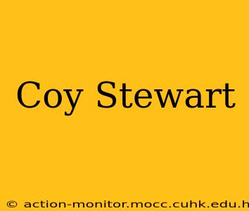 Coy Stewart