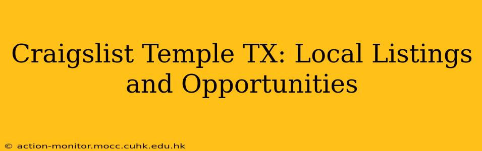 Craigslist Temple TX: Local Listings and Opportunities