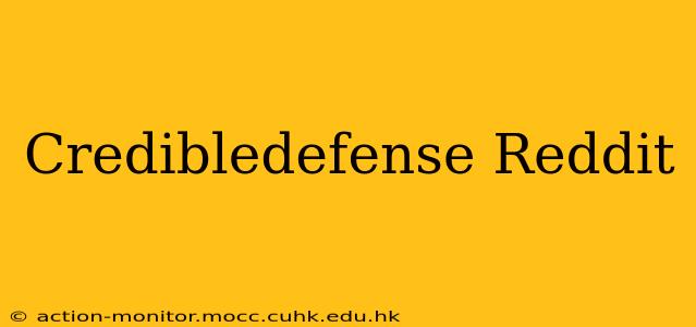 Credibledefense Reddit