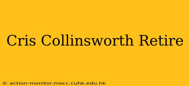 Cris Collinsworth Retire