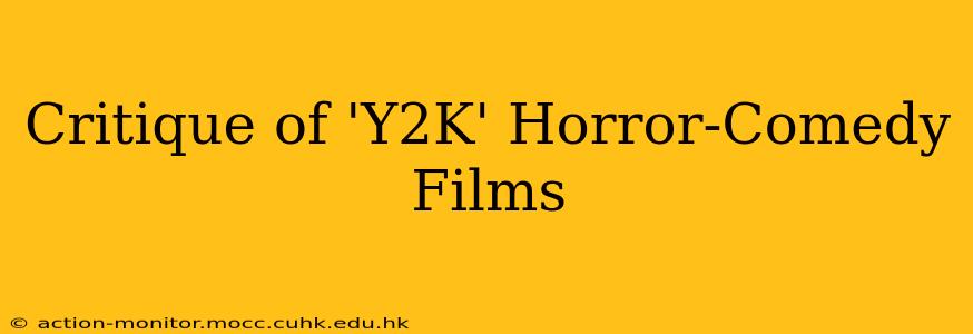 Critique of 'Y2K' Horror-Comedy Films
