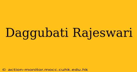 Daggubati Rajeswari