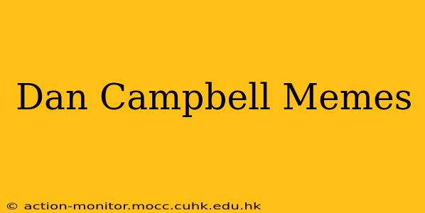 Dan Campbell Memes