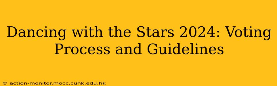 Dancing with the Stars 2024: Voting Process and Guidelines