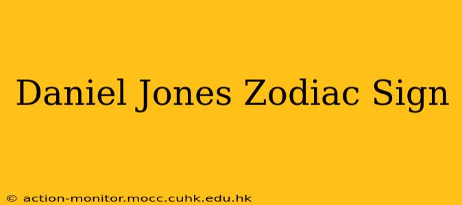 Daniel Jones Zodiac Sign