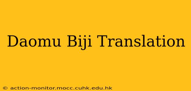 Daomu Biji Translation