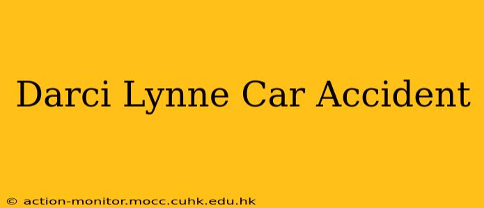 Darci Lynne Car Accident