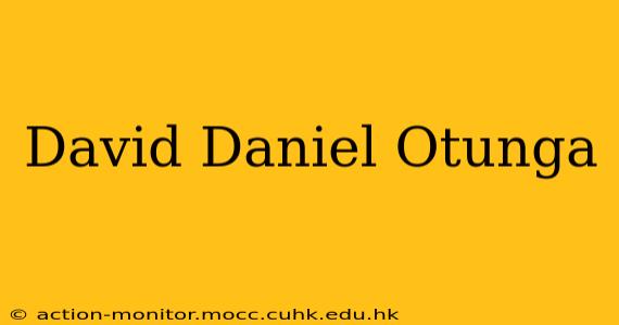 David Daniel Otunga