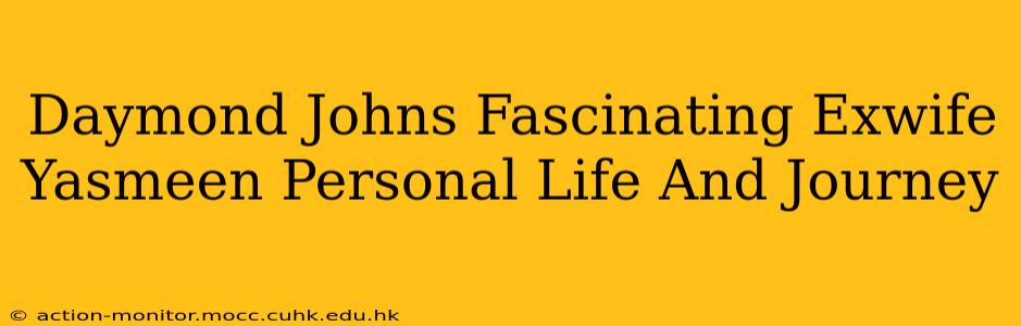Daymond Johns Fascinating Exwife Yasmeen Personal Life And Journey