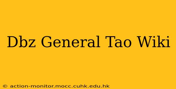 Dbz General Tao Wiki