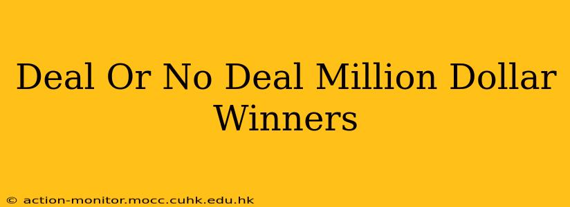 Deal Or No Deal Million Dollar Winners