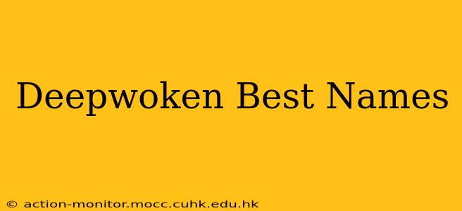 Deepwoken Best Names