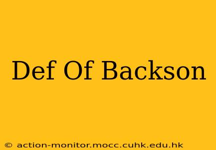Def Of Backson