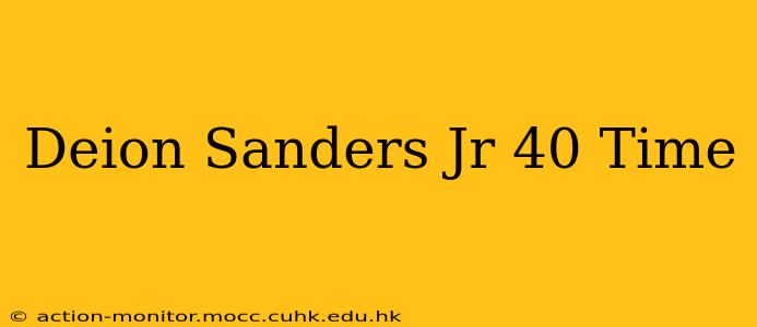 Deion Sanders Jr 40 Time