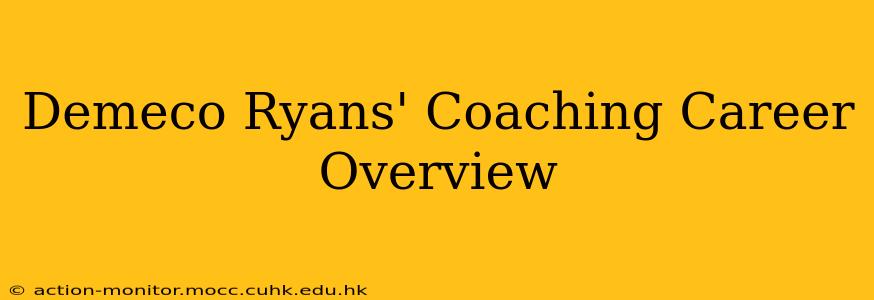 Demeco Ryans' Coaching Career Overview