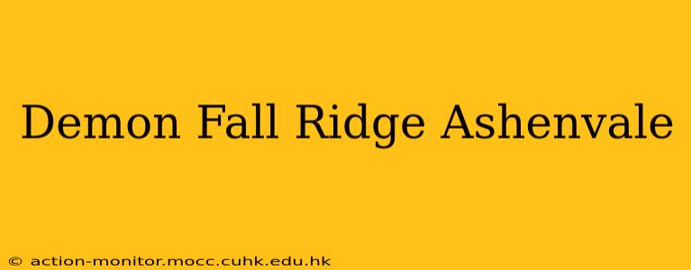 Demon Fall Ridge Ashenvale
