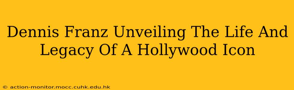 Dennis Franz Unveiling The Life And Legacy Of A Hollywood Icon