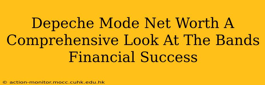 Depeche Mode Net Worth A Comprehensive Look At The Bands Financial Success