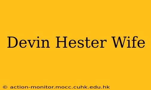 Devin Hester Wife