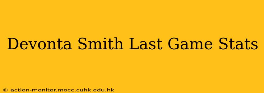 Devonta Smith Last Game Stats