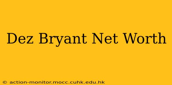Dez Bryant Net Worth