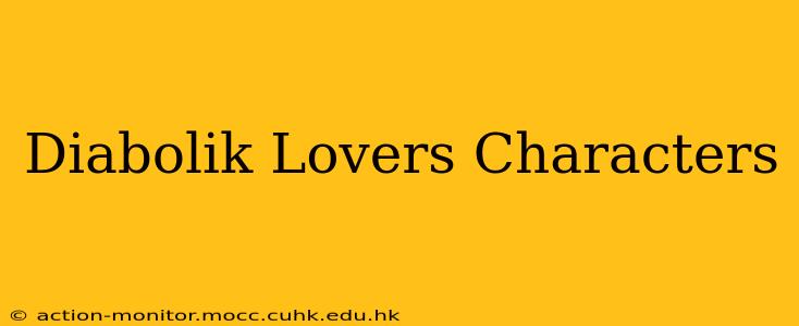 Diabolik Lovers Characters