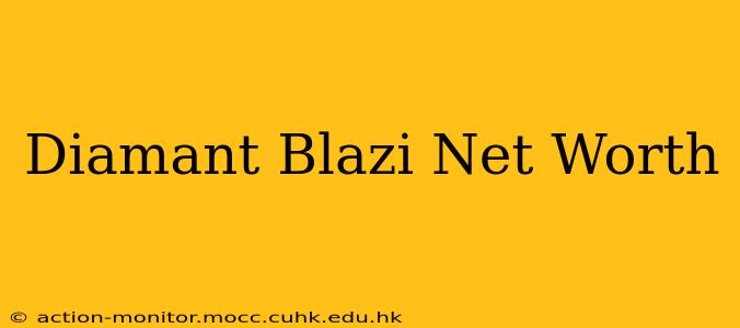 Diamant Blazi Net Worth