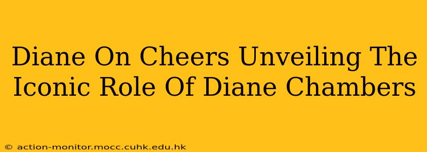 Diane On Cheers Unveiling The Iconic Role Of Diane Chambers