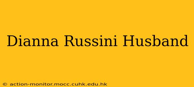 Dianna Russini Husband