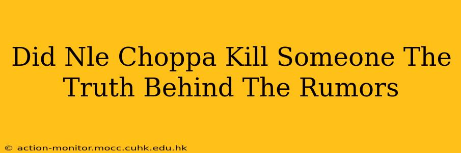 Did Nle Choppa Kill Someone The Truth Behind The Rumors