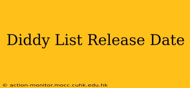 Diddy List Release Date