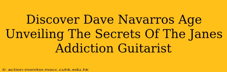 Discover Dave Navarros Age Unveiling The Secrets Of The Janes Addiction Guitarist