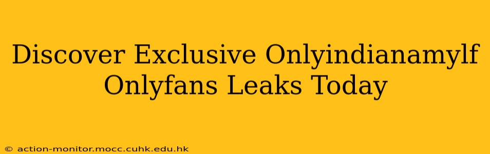 Discover Exclusive Onlyindianamylf Onlyfans Leaks Today