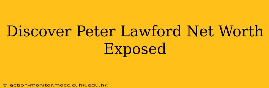 Discover Peter Lawford Net Worth Exposed