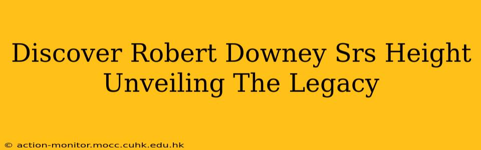 Discover Robert Downey Srs Height Unveiling The Legacy