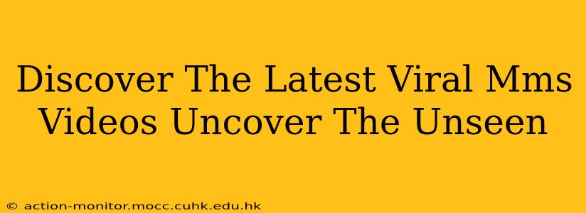 Discover The Latest Viral Mms Videos Uncover The Unseen