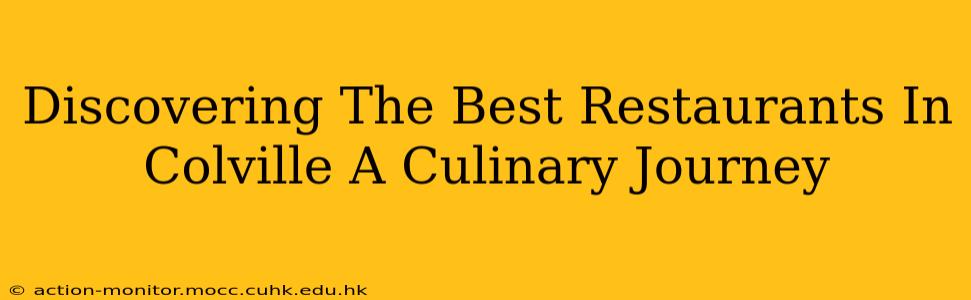 Discovering The Best Restaurants In Colville A Culinary Journey
