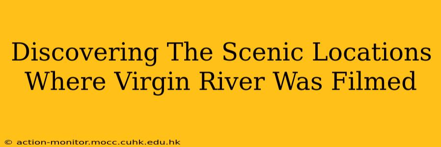 Discovering The Scenic Locations Where Virgin River Was Filmed