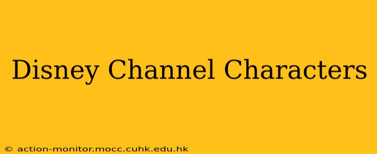 Disney Channel Characters