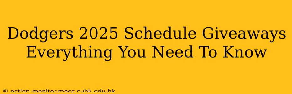 Dodgers 2025 Schedule Giveaways Everything You Need To Know