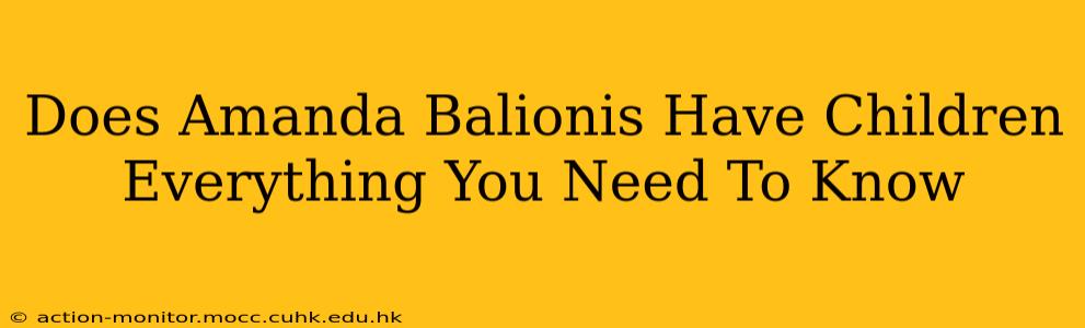 Does Amanda Balionis Have Children Everything You Need To Know
