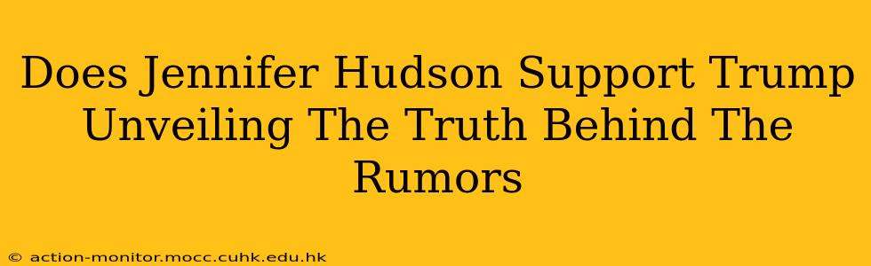 Does Jennifer Hudson Support Trump Unveiling The Truth Behind The Rumors