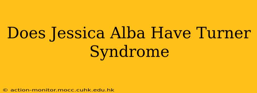 Does Jessica Alba Have Turner Syndrome