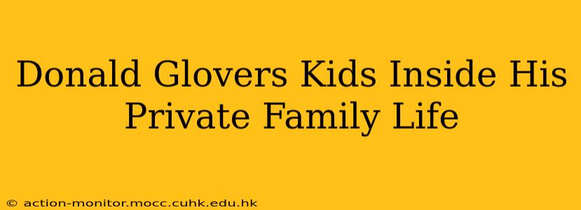 Donald Glovers Kids Inside His Private Family Life