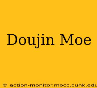 Doujin Moe