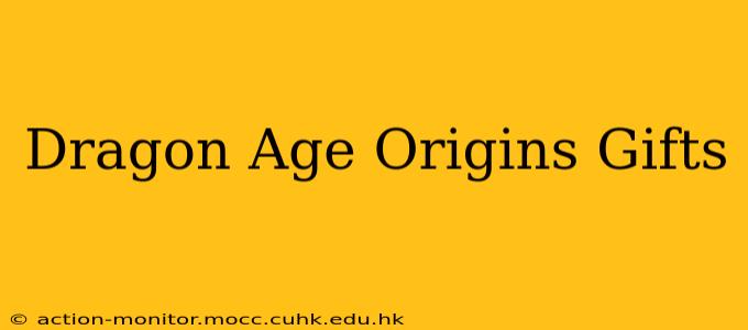 Dragon Age Origins Gifts